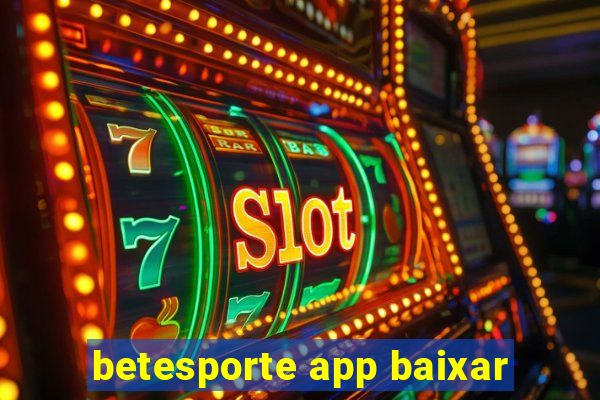betesporte app baixar